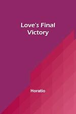 Love's Final Victory 