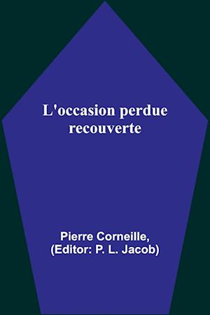 L'occasion perdue recouverte