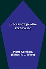 L'occasion perdue recouverte 