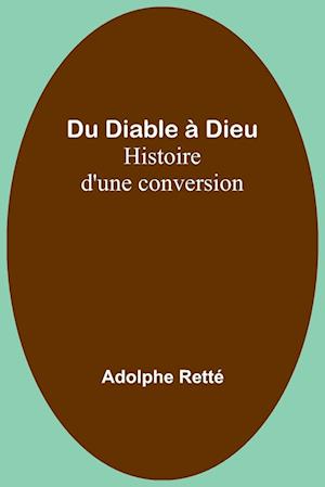 Du Diable à Dieu