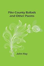 Pike County Ballads and Other Poems 