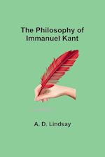 The Philosophy of Immanuel Kant 