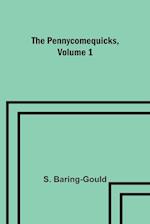 The Pennycomequicks, Volume 1 