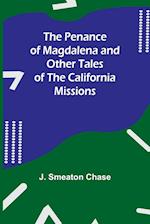 The Penance of Magdalena and Other Tales of the California Missions 