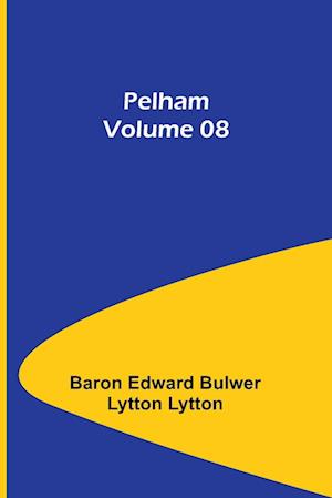 Pelham - Volume 08