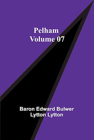 Pelham - Volume 07