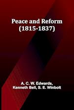 Peace and Reform (1815-1837) 
