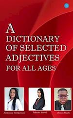 A Dictionary of Selected Adjectives for all Ages 