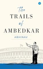 The Trails of Ambedkar 