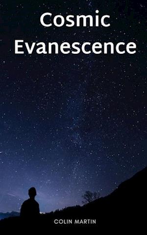 Cosmic Evanescence