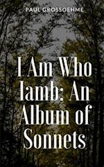 I Am Who Iamb