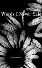 Words I Never Said