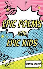 Epic Poems for Epic Kids