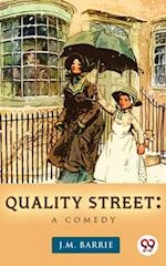 Quality Street: A Comedy