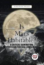 Is Mars Habitable? A Critical Examination Of Professor Percival Lowell'S Book 