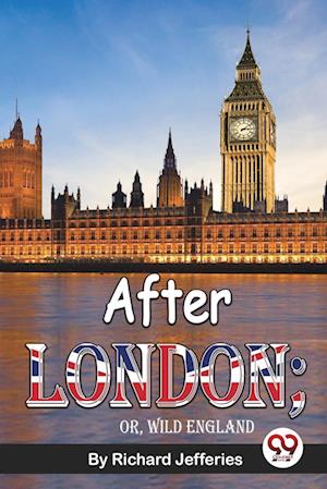 After London; Or, Wild England