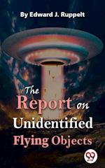 The Report On Unidentified Flying Objects