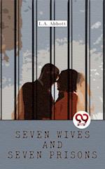 Seven Wives And Seven Prisons