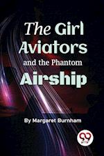 The Girl Aviators And The Phantom Airship 