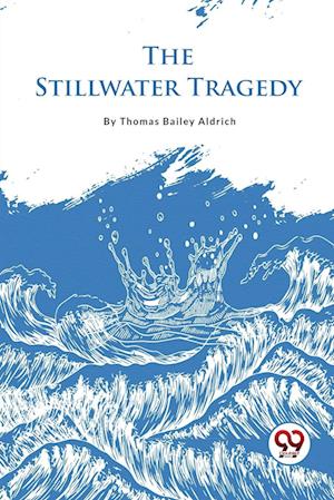 The Stillwater Tragedy