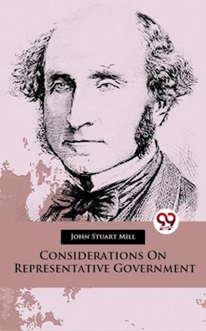 Considerations On Representative Government