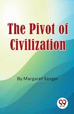 The Pivot Of Civilization 