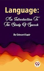 Language: An Introduction To The Study Of Speech
