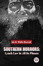 Southern Horrors: Lynch Law In All Its Phases 
