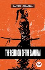 The Religion Of The Samurai 