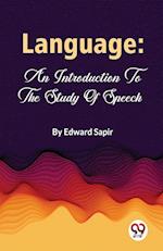 Language: An Introduction To The Study Of Speech 