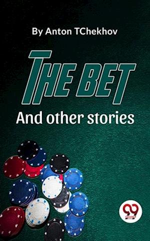 Bet And Other Stories