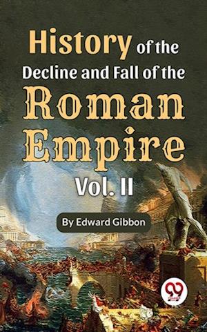 History Of The Decline And Fall Of The Roman Empire Vol-2