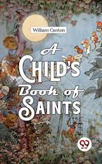 A Child''S Book Of Saints