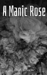 A Manic Rose