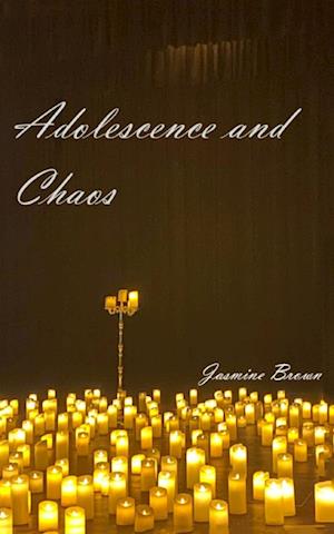 Adolescence & Chaos