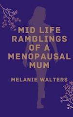 Mid life ramblings of a menopausal mum 