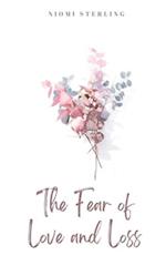 The Fear of Love and Loss 