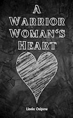 A Warrior Woman's Heart