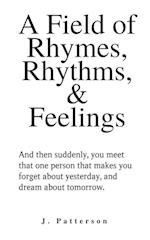 A Field of Rhymes, Rhythms, & Feelings