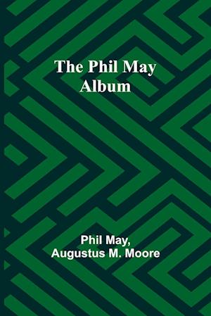 The Phil May Album