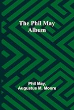 The Phil May Album 