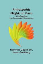 Philosophic Nights in Paris; Being selections from Promenades Philosophiques 