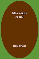 Mon corps et moi 