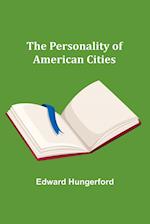 The Personality of American Cities 