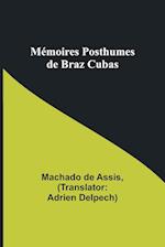 Mémoires Posthumes de Braz Cubas 