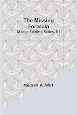 The Missing Formula; Madge Sterling Series, #1 