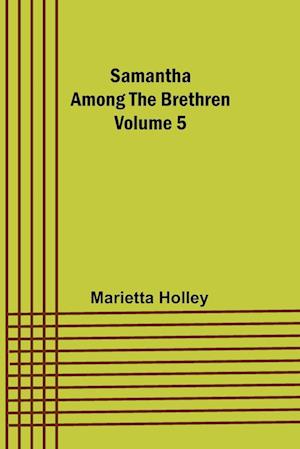 Samantha among the Brethren  Volume 5