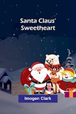 Santa Claus' Sweetheart 
