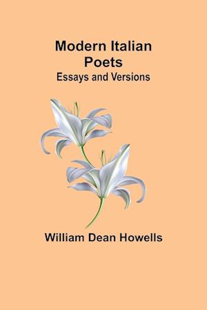 Modern Italian Poets; Essays and Versions