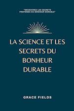 La science et les secrets du bonheur durable